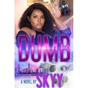 Dumb -- Skyy